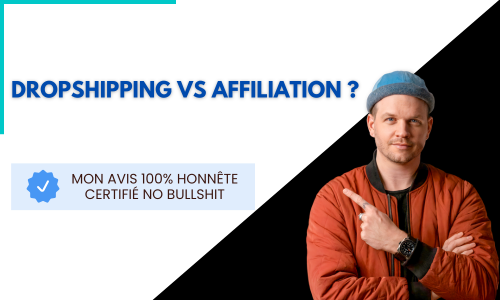 dropshipping ou affiliation